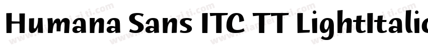 Humana Sans ITC TT LightItalic字体转换